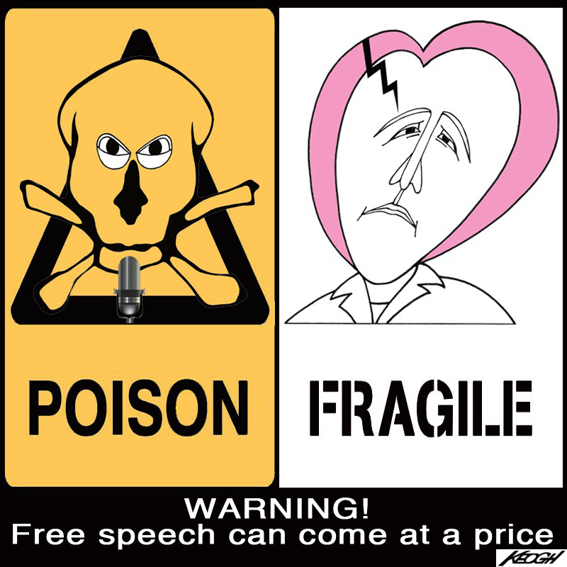 Free speech, in the form of poisonous deranged rantings, can come at a price